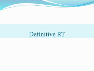 Definitive RT
 