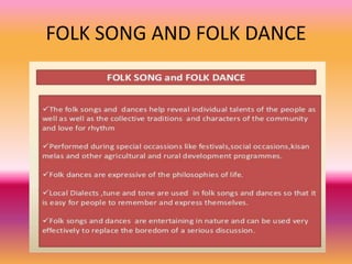 FOLK SONG AND FOLK DANCE
 