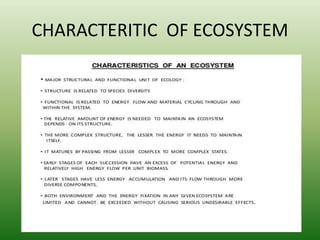 CHARACTERITIC OF ECOSYSTEM
 