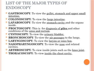 Comprehensive Overview of Endoscopy Procedures and Equipment | PPTX