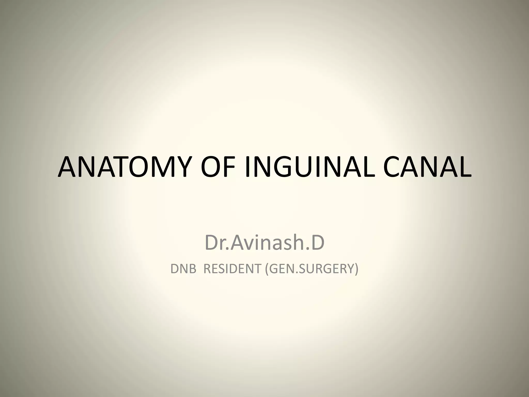 inguinal hernia anatomy | PPTX