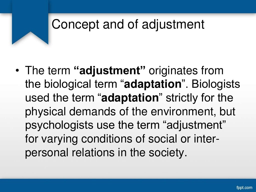 Concept and of adjustment, Causes of maladjustment