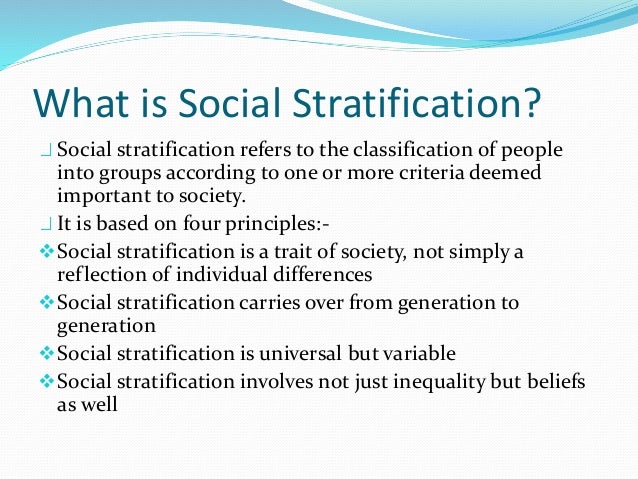 4 basic principles of social stratification 4 basic principles of social stratification