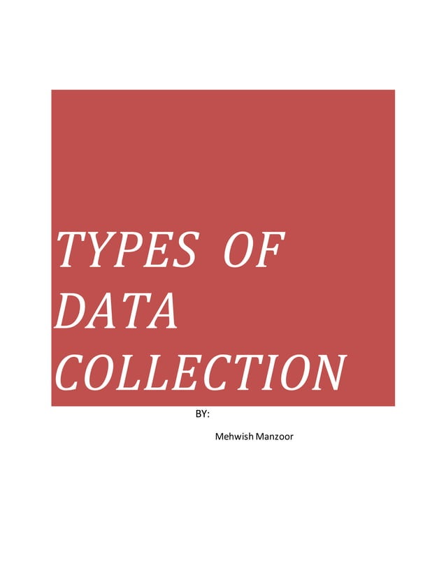 TYPES OF DATA COLLECTION