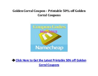 Golden Corral Coupon – Printable 50% off Golden Corral Coupons
