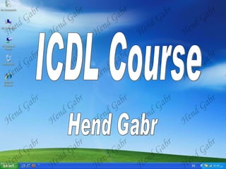 ICDL Course Hend Gabr 