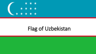 Flag of Uzbekistan
 
