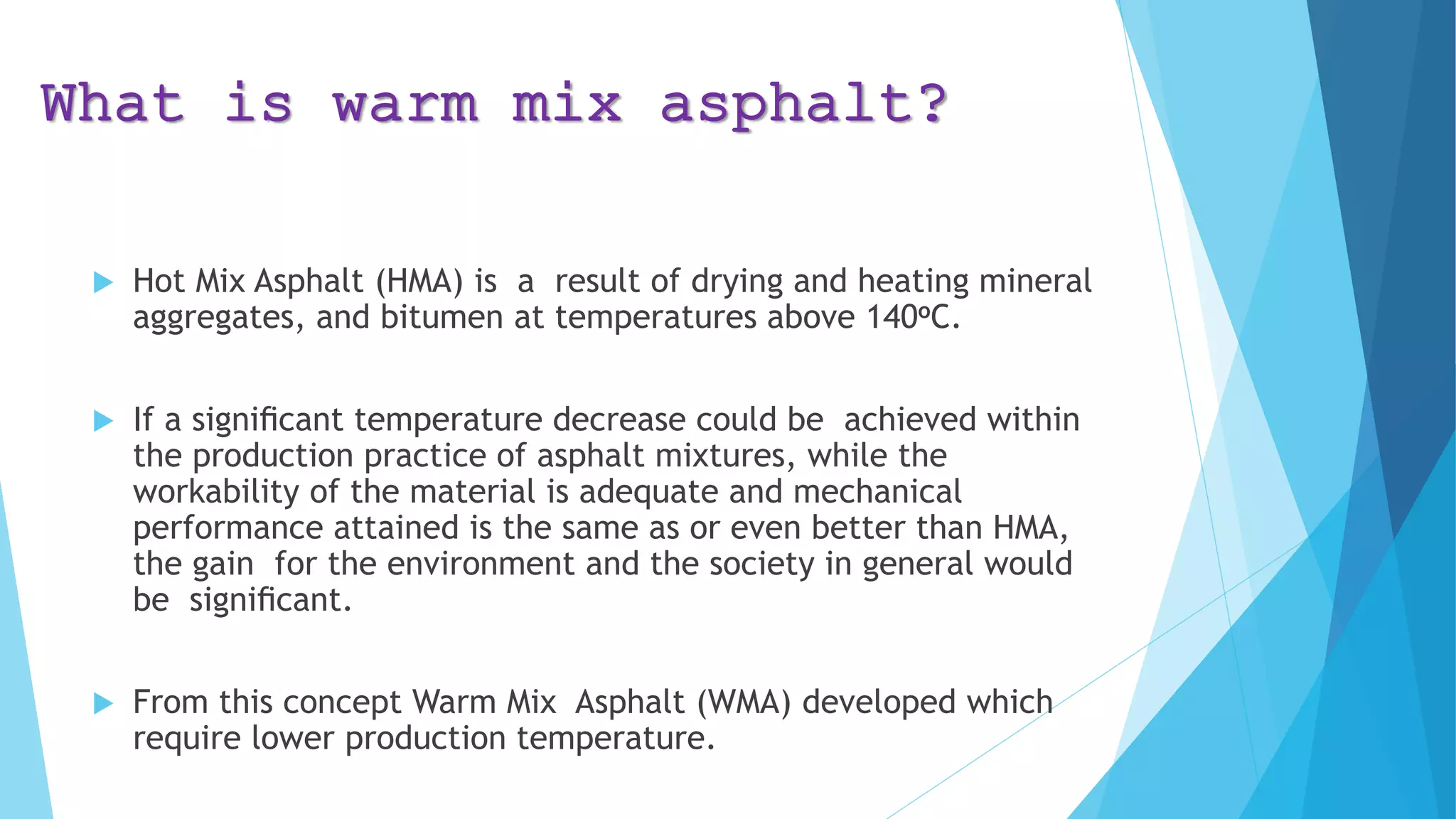 Warm Mix Asphalt Pavement Design | PPTX