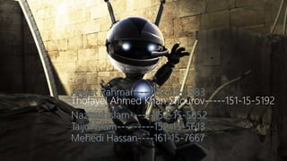 Thofayel Ahmed Khan Shourov-----151-15-5192
 