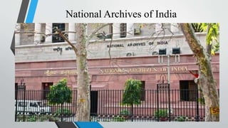 National Archives of India
 
