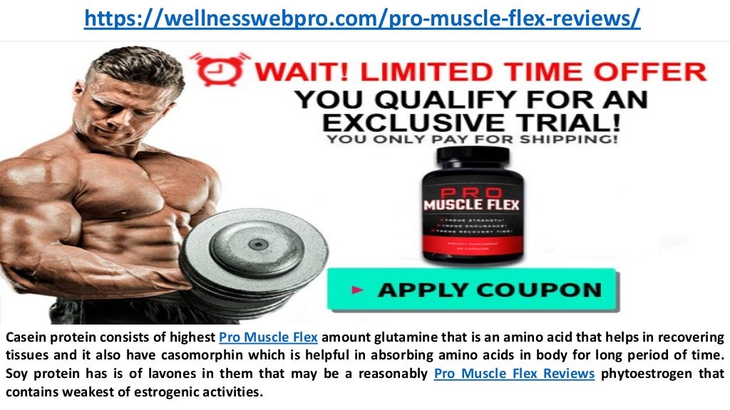 Pro Muscle Flex 100 Safe & Natural Bodybuilding Supplements!