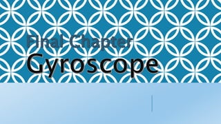 gyroscope | PPTX