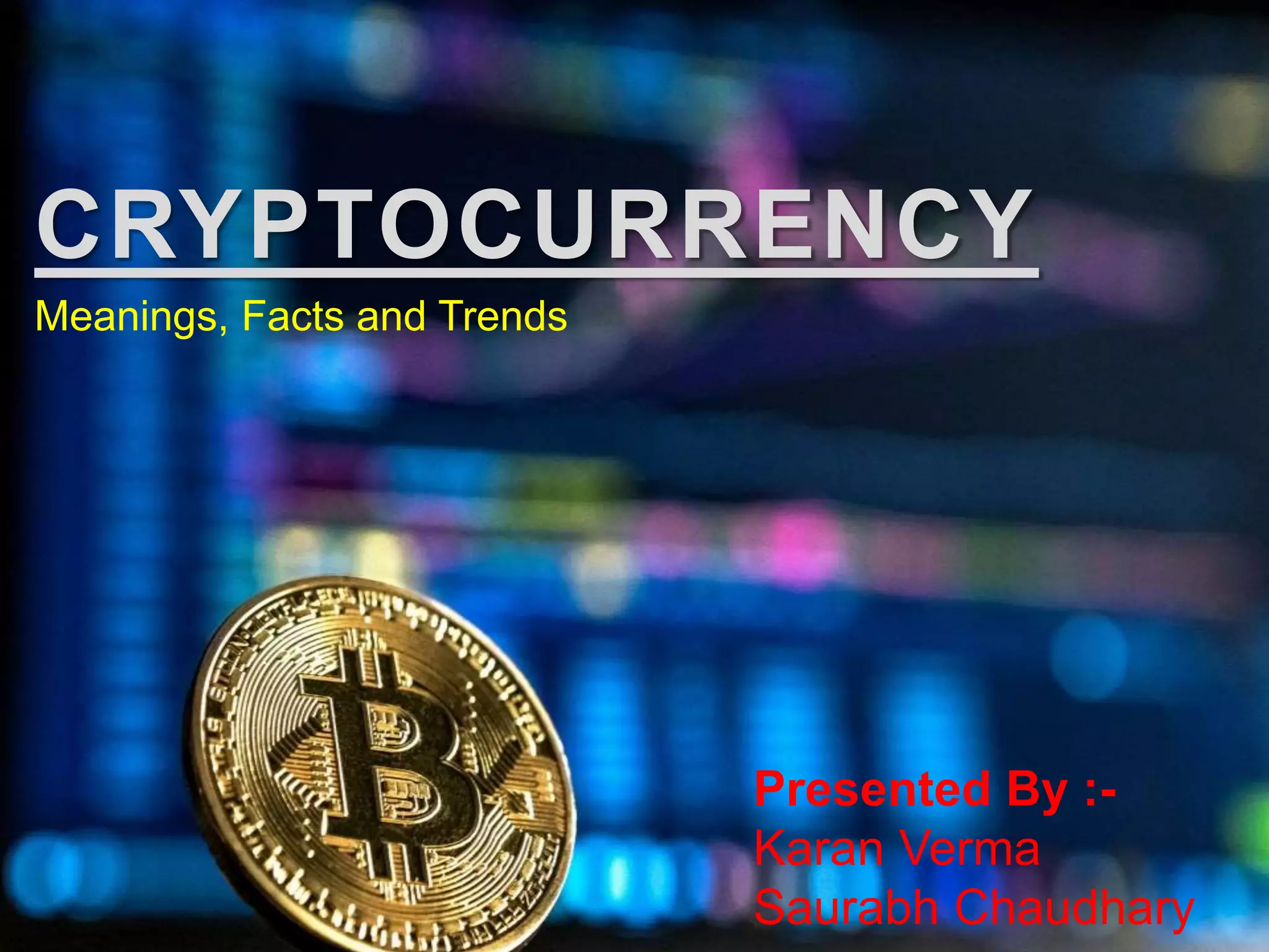 Cryptocurrency- Intoduction and Significances | PPTX