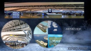 AIRPORT VIEW
 