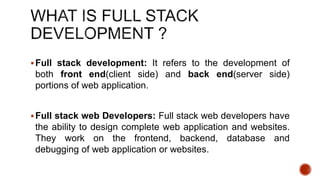 Full Stack Web Development | PPTX | Web Design and HTML | Internet