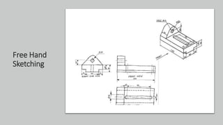 Free Hand
Sketching
 