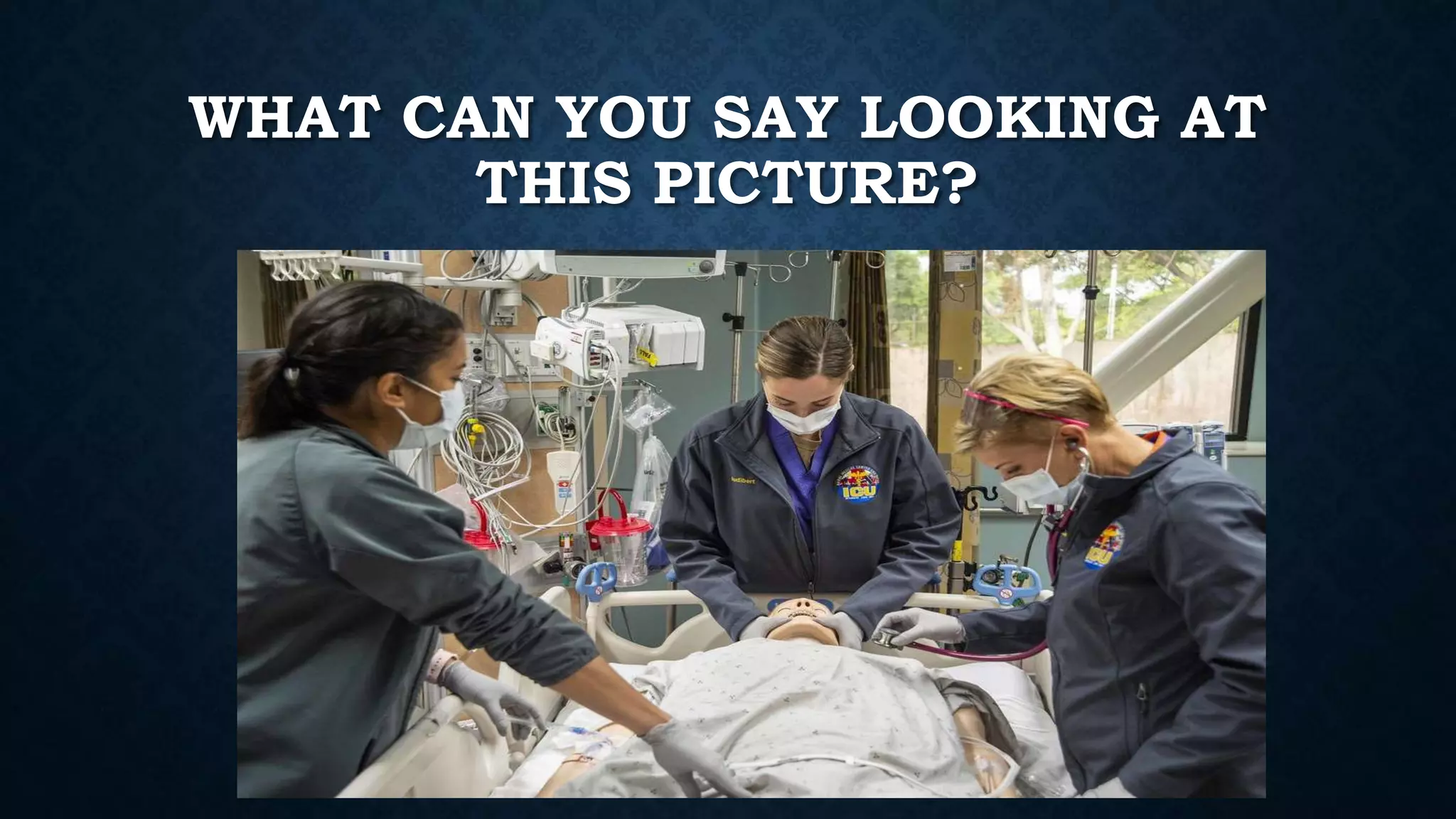 WHAT CAN YOU SAY LOOKING AT
THIS PICTURE?
 