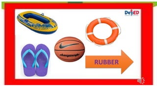 RUBBER
 