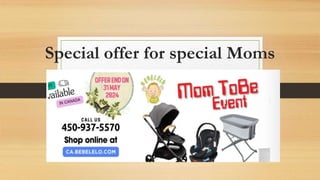 Special offer for special Moms
 