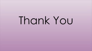 Thank You
 