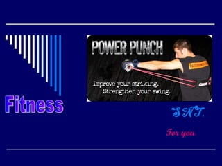SNT. For you Fitness 