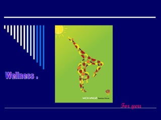 SNT. For you Wellness . 