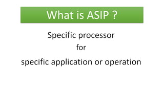 What is ASIP ?
 