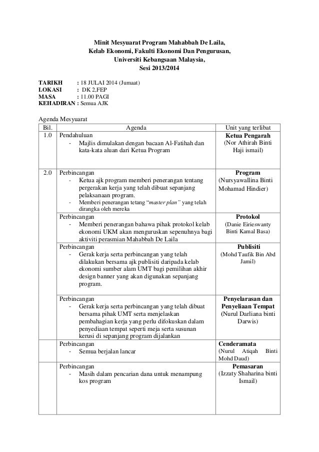 Contoh Minit Mesyuarat Program : Contoh Minit mesyuarat panitia psv 01 2014 / Gunakan word 2013 untuk memformat dan membuat minit mesyuarat minit memberikan ketelusan dalam membuat keputusan organisasi anda dan menjadi rekod penting keputusan yang dibuat oleh kumpulan.