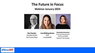 The Future in Focus
Webinar January 2024
 