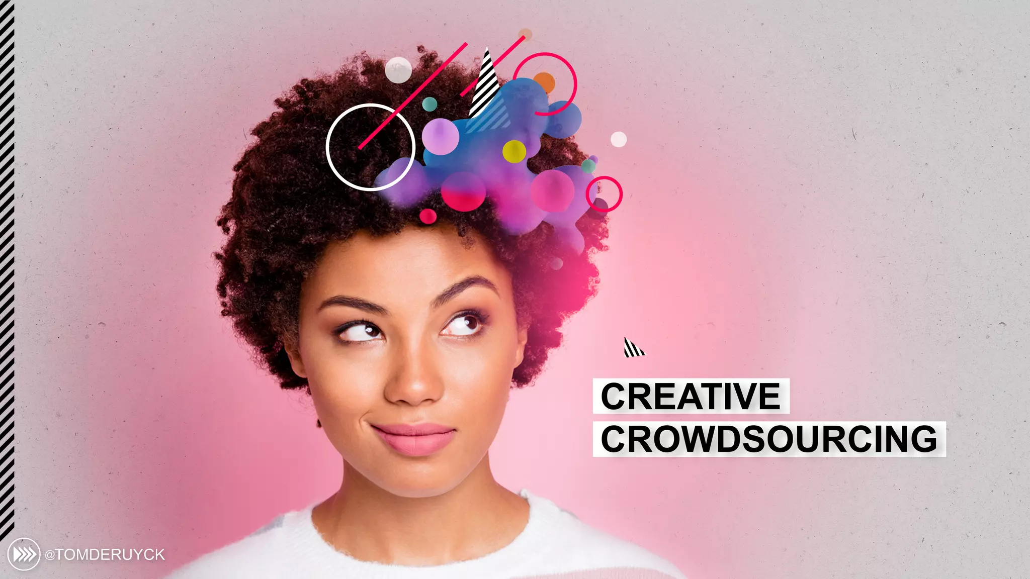 CREATIVE
CROWDSOURCING
 