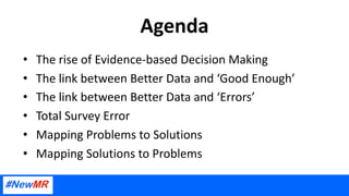 What does collecting better data mean, and how to achieve it? Slide 3