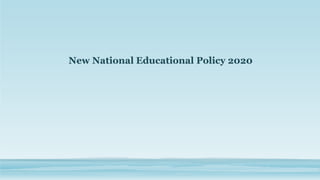 New National Educational Policy 2020
 