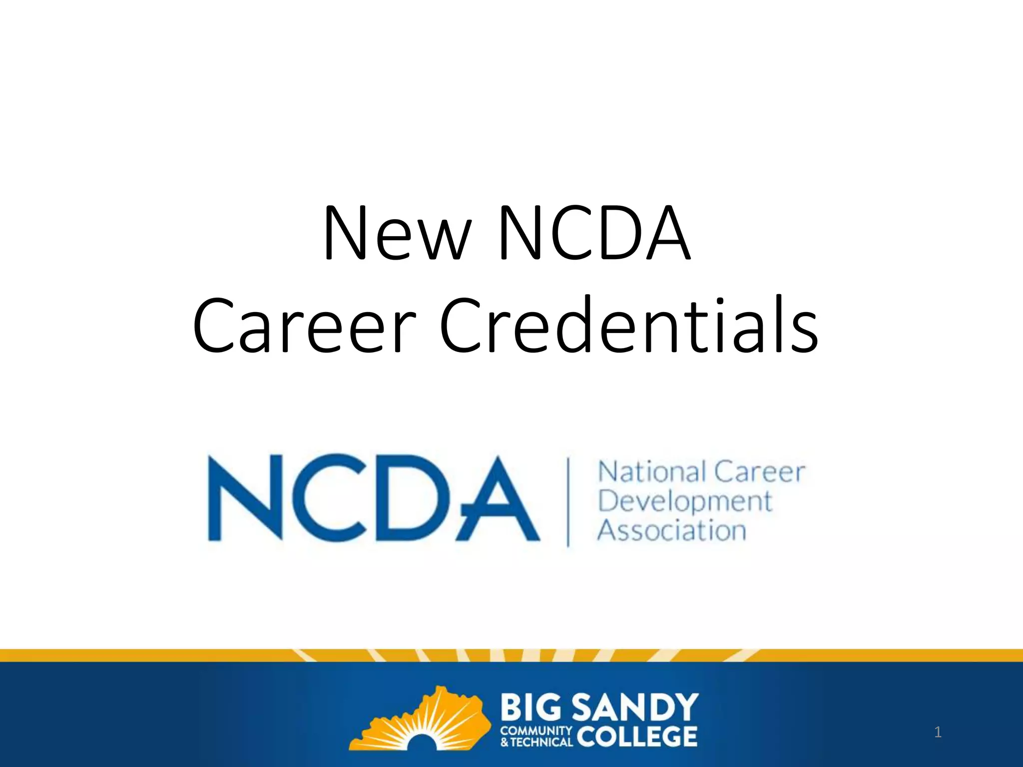 New NCDA Career Credentials PPT new-ncda-career-credentials-ppt