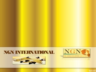 NGN INTERNATIONAL
 