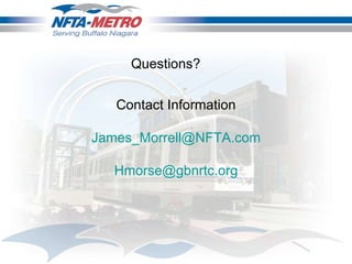 Questions? Contact Information [email_address] [email_address] 