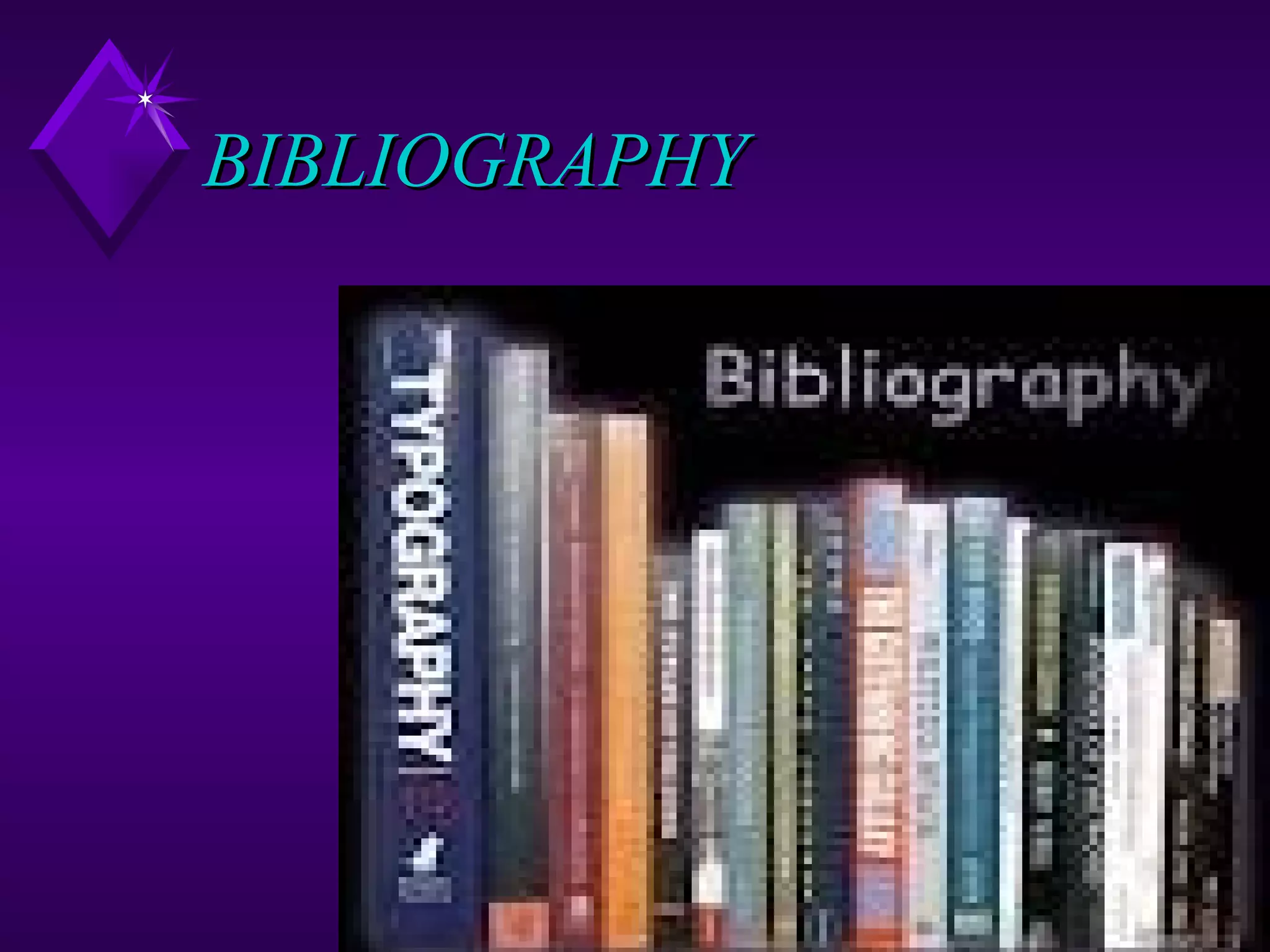 BIBLIOGRAPHY
 