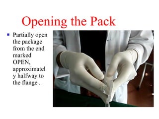 Opening the Pack Partially open the package from the end marked OPEN, approximately halfway to the flange . 