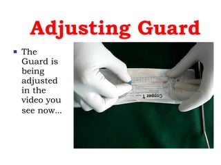 Adjusting Guard The Guard is being adjusted in the video you see now … 