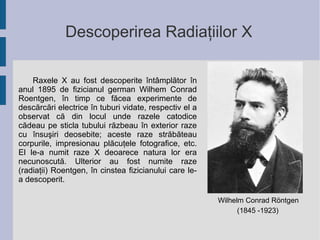 Raxele Radiatii X | ODP
