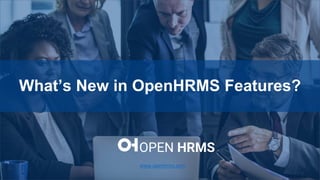 How to Configure Product Variant
Price in Odo V12
OPEN HRMS
What’s New in OpenHRMS Features?
www.openhrms.com
 