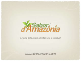 New Opportunity Sabor d'Amazonia