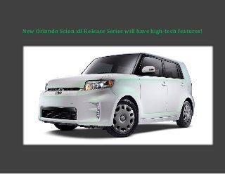 New Orlando Scion xB Release Series will have high-tech features!
 