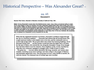 Historical Perspective – Was Alexander Great? –
pg. 65
 
