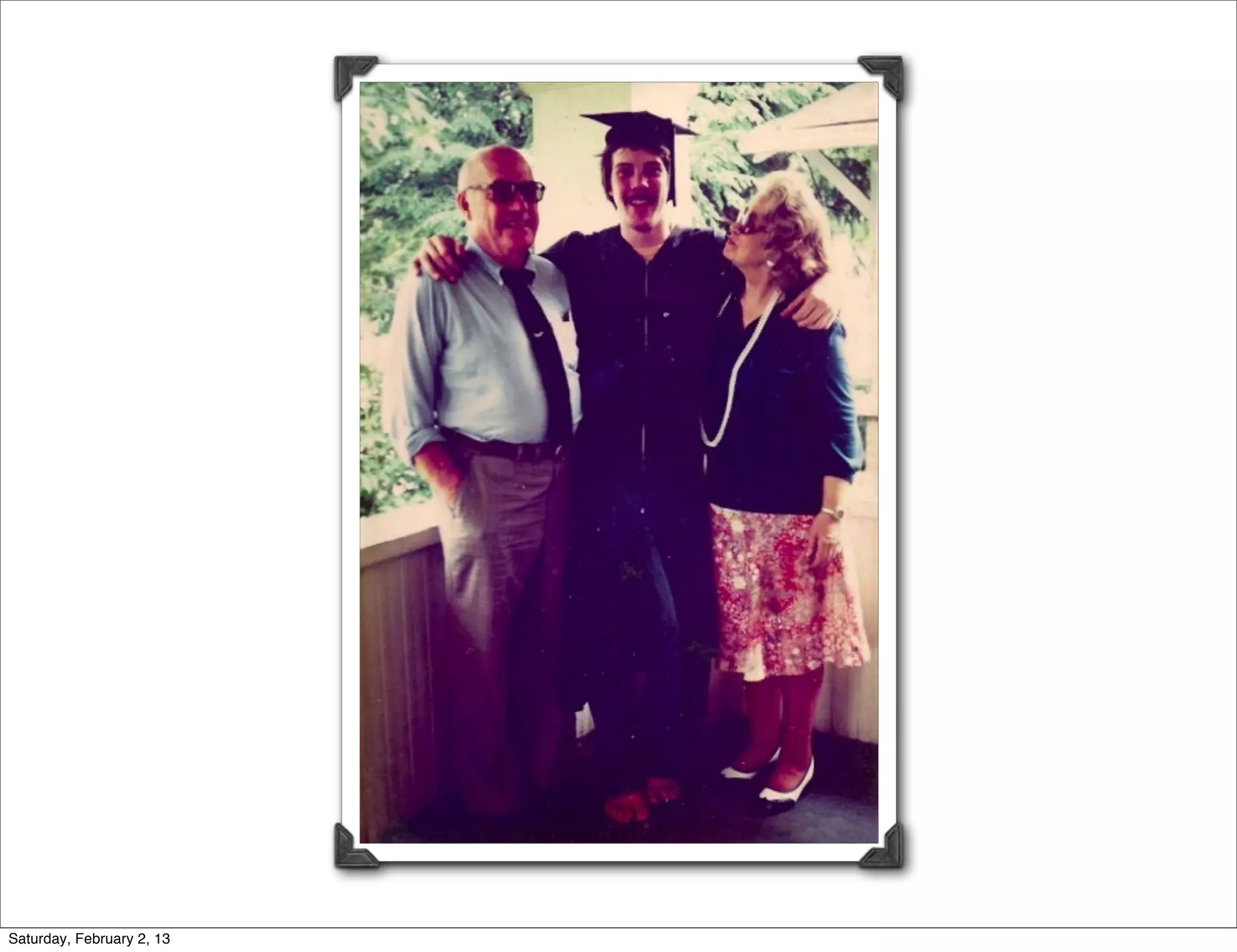 Saturday, February 2, 13
 