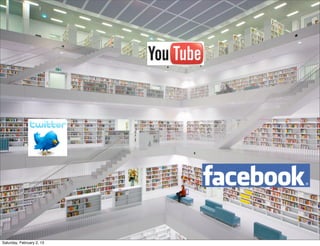 Saturday, February 2, 13
 