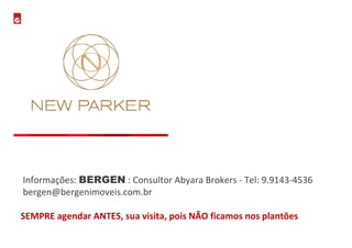 Informações: BERGEN : Consultor Abyara Brokers - Tel: 9.9143-4536
bergen@bergenimoveis.com.br

SEMPRE agendar ANTES, sua visita, pois NÃO ficamos nos plantões
 