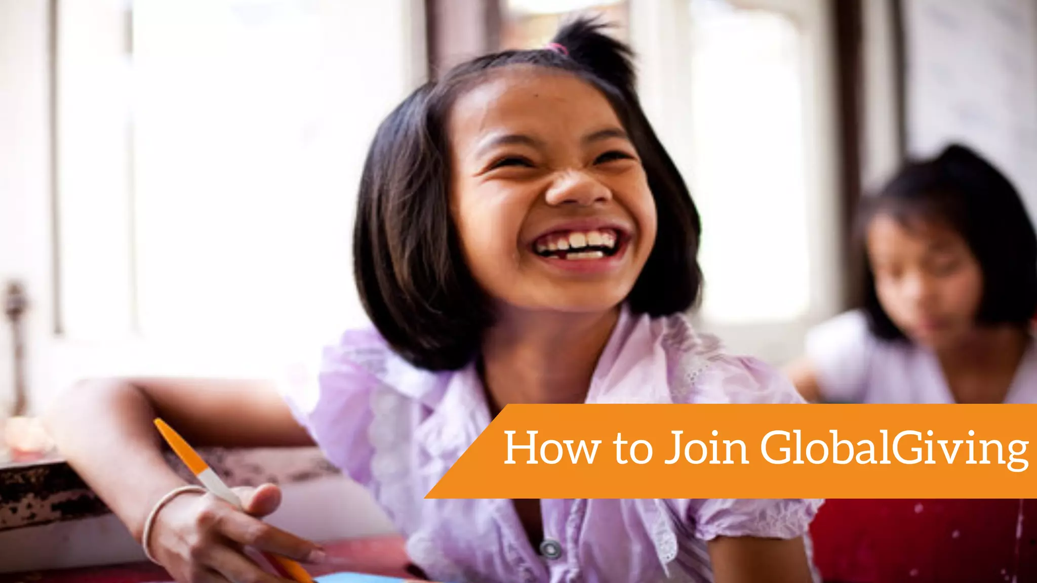 How to Join GlobalGiving
 