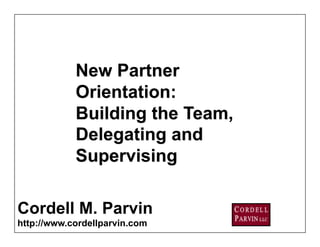 Cordell M. Parvin
http://www.cordellparvin.com
 