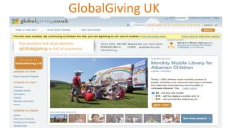 58	
  
GlobalGiving	
  UK	
  
 