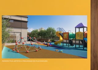 PERSPECTIVA ARTÍSTICA PRELIMINAR DO PLAYGROUND
 